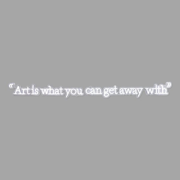 Andy Warhol Art Is What You Can Get Away With Quote Neon Sign