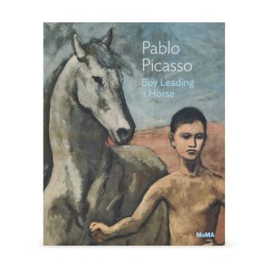 Pablo Picasso: Boy Leading a Horse. MoMA One on One Series ?C Paperback