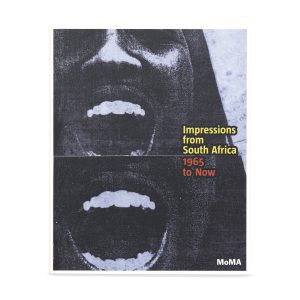 Impressions from South Africa. 1965 to Now: Prints from The Museum of Modern Art - Paperback