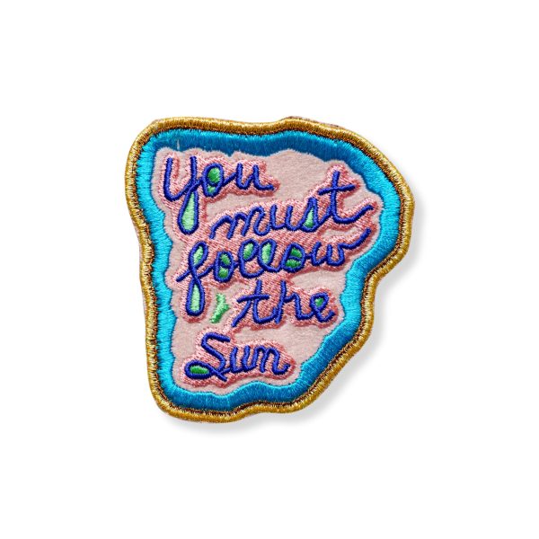 Iron-On Artist Patch - You Must Follow the Sun